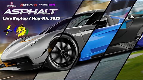 Cross-Gauntlets in Three Asphalt Games | A8, ALU & A9 China | Live Replay May 4th, 2025 (GMT+8)