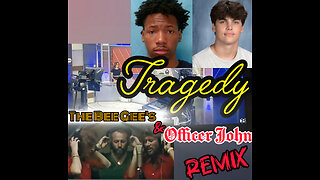 Tragedy - The Bee Gee's and Officer John REMIX
