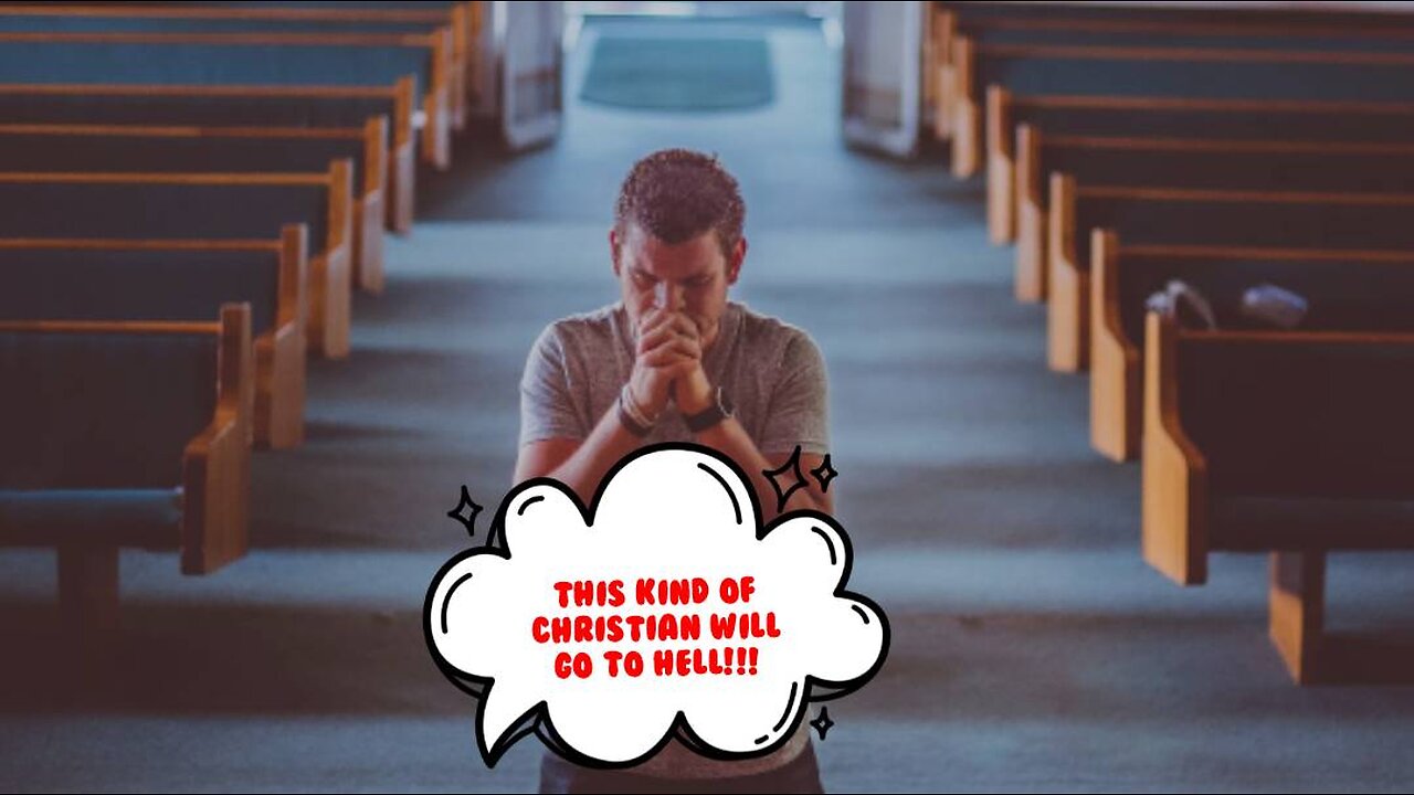 THIS KIND OF CHRISTIAN WILL GO TO HELL!