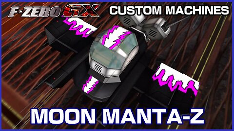 Moon Manta-Z (F-Zero GX Custom Machines)