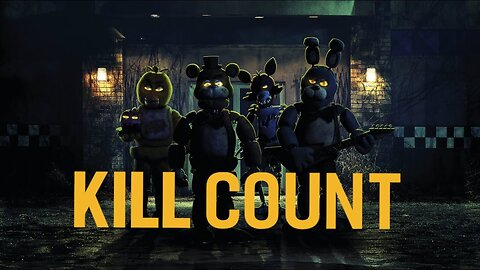 Five Nights at Freddy’s Duology (2023-2025) Kill Count