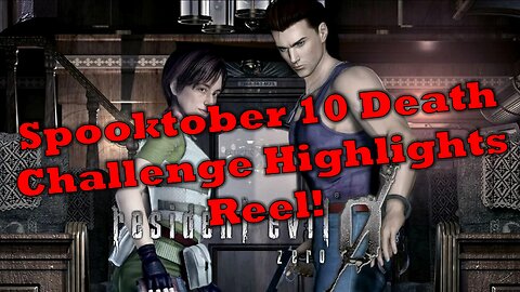 Resident Evil 0 | Spooktober Death Challenge | Highlights Reel