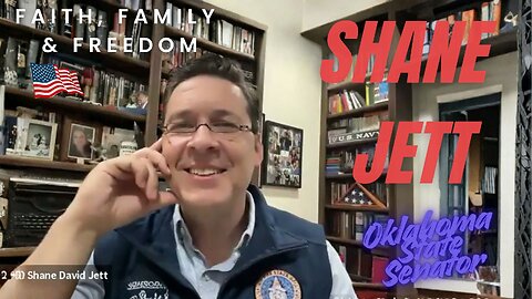 "Faith, Family and Freedom" with Oklahoma State Senator Shane Jett