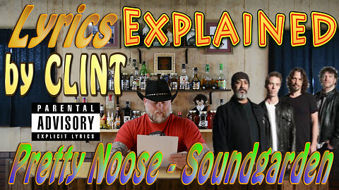 Lyrics Explained by Clint Pretty Noose - Soundgarden