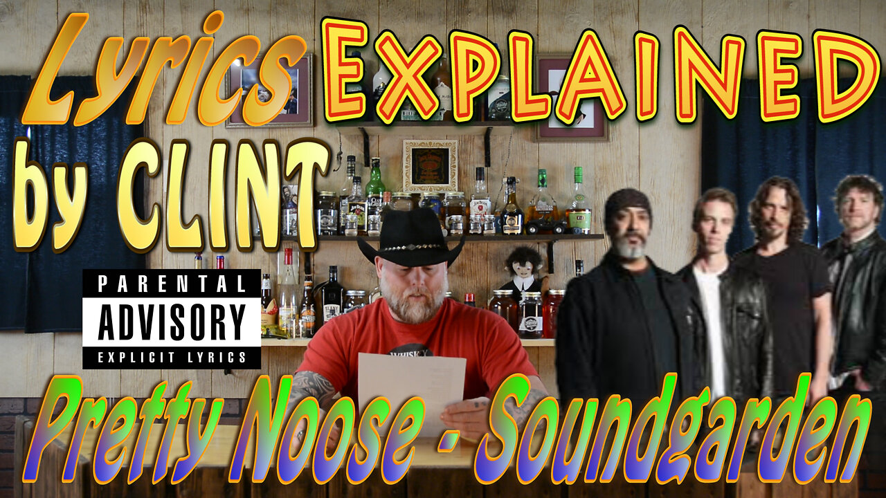 Lyrics Explained by Clint Pretty Noose - Soundgarden