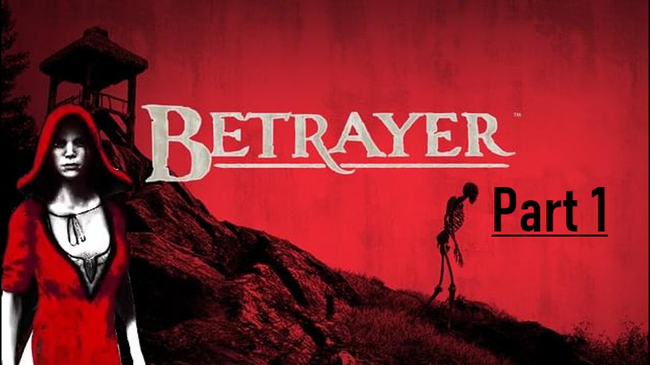 Betrayer | Part 1 | Awesome Game |