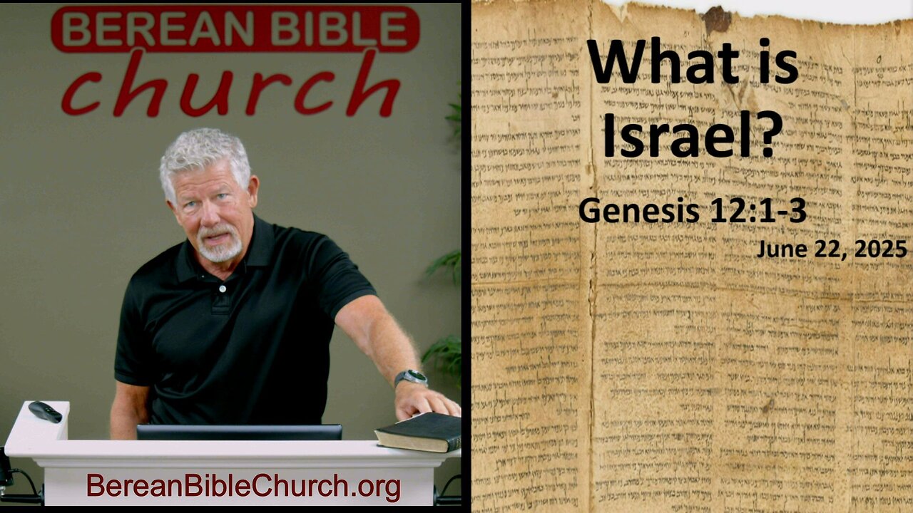 What is Israel? (Genesis 12:1-3)