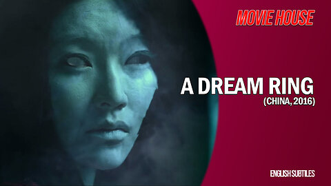 A DREAM RING (2016) Full Movie - Horror Mystery Now With ENGLISH SUBTITLES! 诡梦凶铃