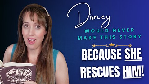 Disney removes God & a woman's duties from fairytales. They LIE. A man used to count on a woman