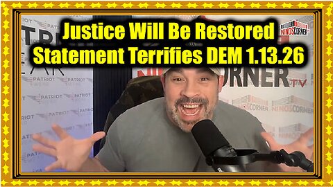 David Nino Rodriguez_ Justice Will Be Restored 1.13.26 - Statement Terrifies Democrats