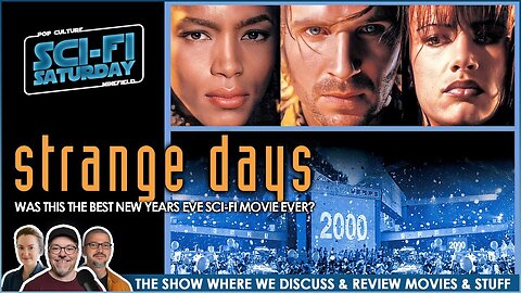 Movie Nerds Discuss and Review Great Films | STRANGE DAYS (1995)