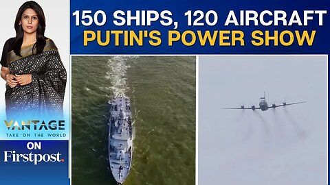 Russia Holds Major Naval Drills Ahead of Peace Talks With Ukraine | Vantage with Palki Sharma | N18G