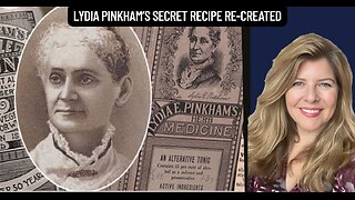 "Lydia Pinkham’s Secret Recipe Re-Created"