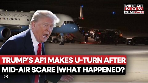 Trump’s Air Force One Forces U-Turn After Emergency Scare
