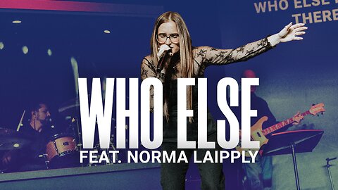 Who Else (LIVE) - Norma Laipply