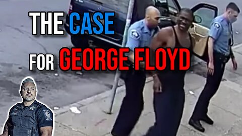 The Case for George Floyd