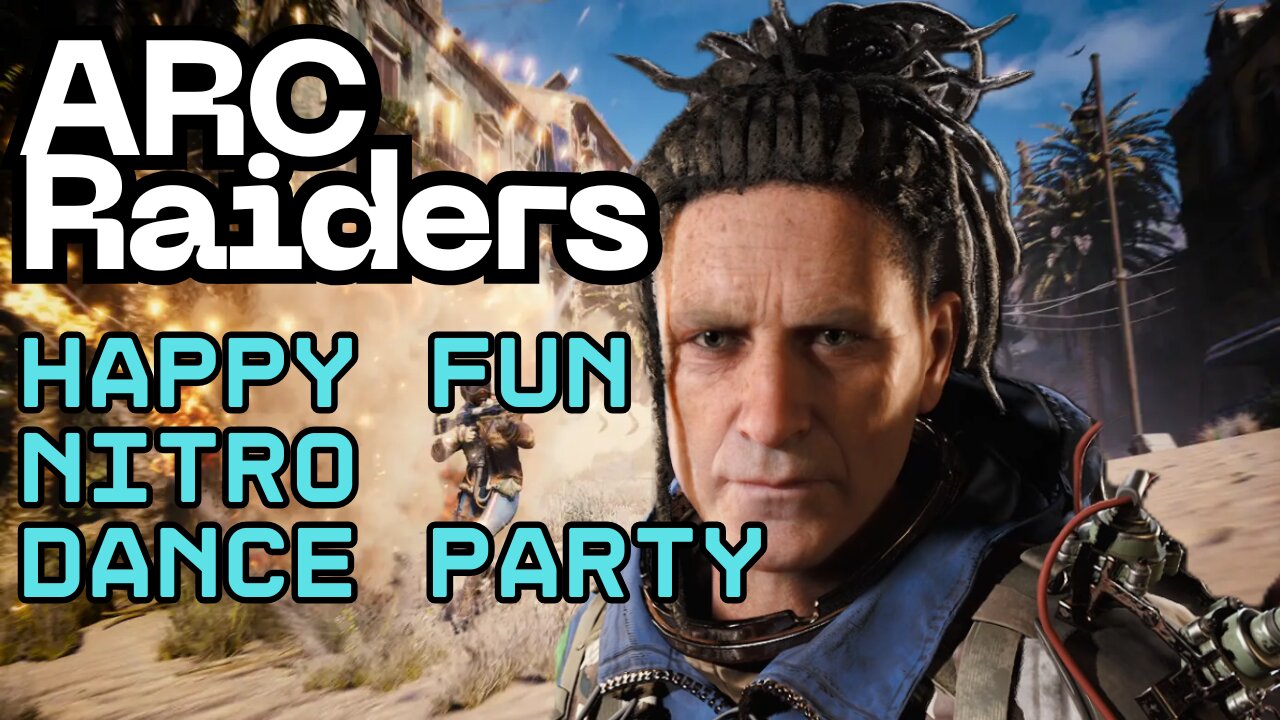 ARC Raiders Happy Fun Nitro Dance Party