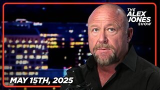 THE ALEX JONES SHOW - 5/15/2025: Alex Jones Reveals How President Trump is Destroying the Tyrannical Globalist New World Order in Real Time and Successfully Launching America’s Second Golden Age