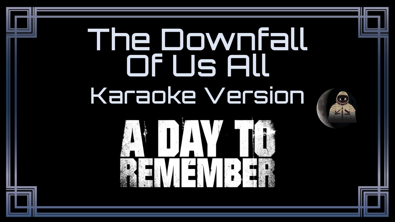 A Day To Remember - The Downfall Of Us All (CC)