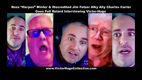 Herpes Russ Winter Jim Fetzer Alcoholic Ally Charles Carter Goes Full Retard Interviewing VictorHugo