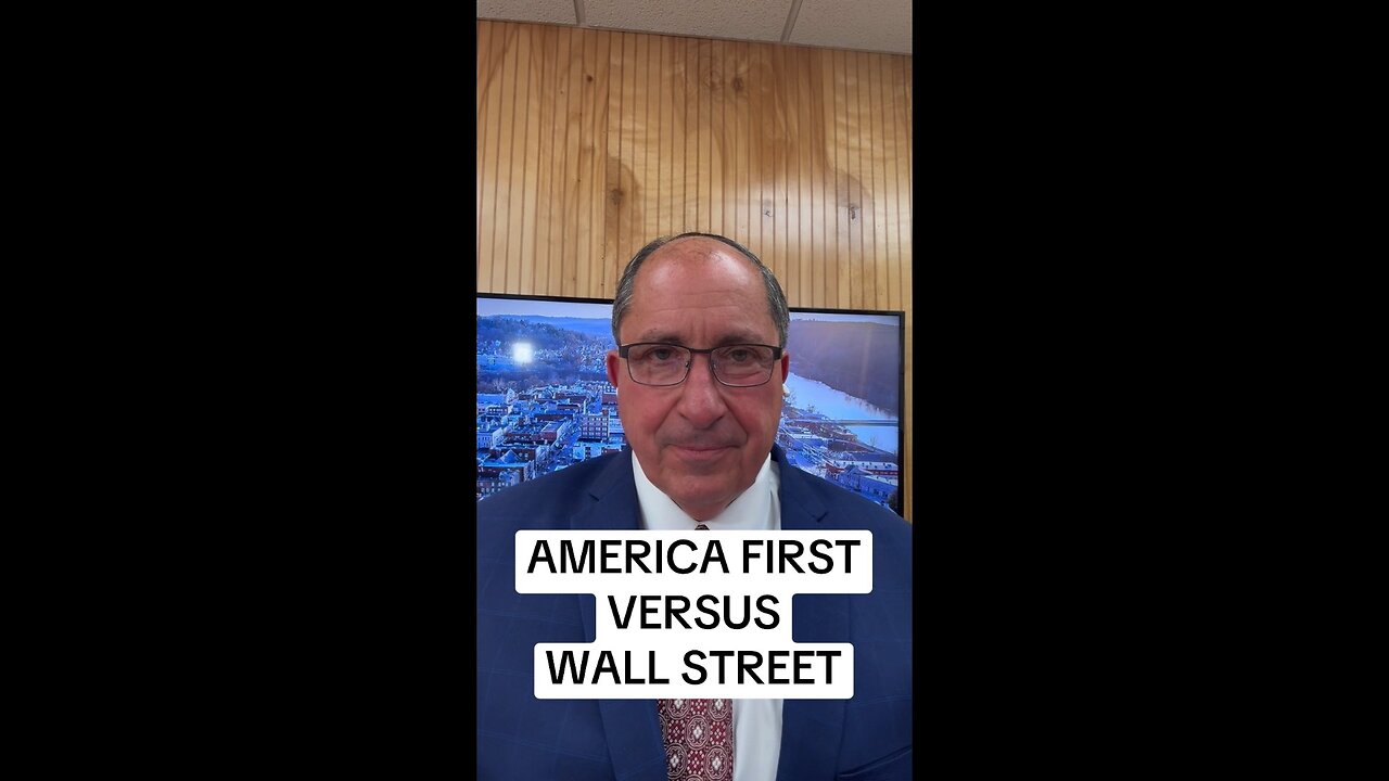 America First Vs. Wall Street