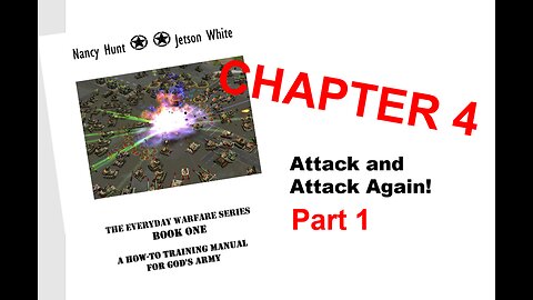 CHAPTER 4: Attack and Attack Again!-Part 1