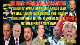 5/28/25 - RED ALERT: POSSIBLE NUCLEAR STANDOFF "POCAHONTAS" WARREN BEHIND AUTOPEN, GOLD & SILVER NOW LEGAL TENDER IN FLORIDA, EQ WEAPONS ARE REAL & OTHER NEWS