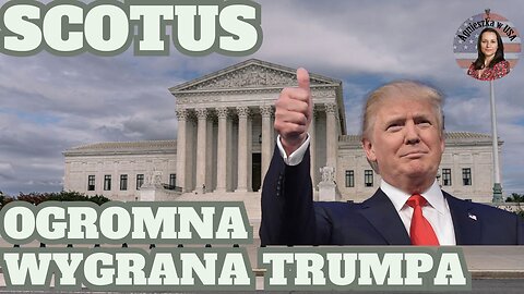 Koniec z dyktaturą sędziów? Trump triumfuje w Sądzie Najwyższym!