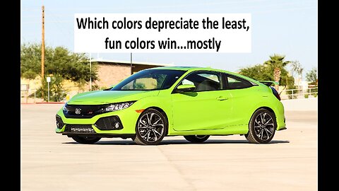 Which car colors retain most value, spoiler Green rocks