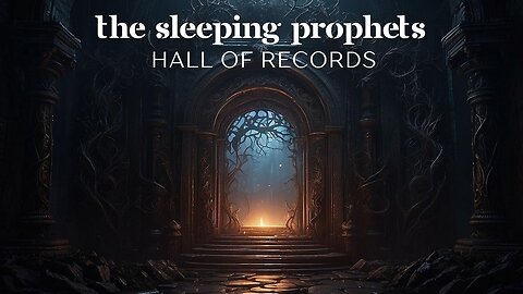 The Sleeping Prophets' Hall of Records