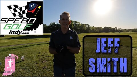 Jeff Smith - Can't Stand Waiting - Perfect Sport - 2025 Indy Speedgolf Open