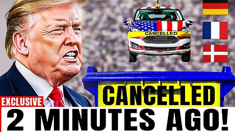 Germany, France & Denmark Just Pulled the Trigger, Counterstrike to Cripple the U.S. Auto Industry!!
			