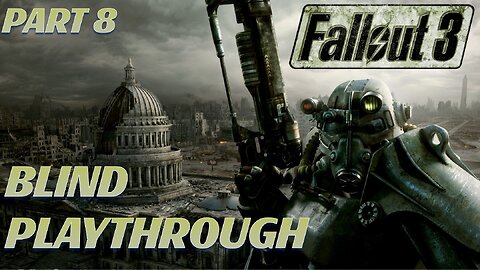 🔴TAKING BACK ANCHORAGE!!!| BLIND PLAYTHROUGH | FALLOUT 3 (PART 8)🔴