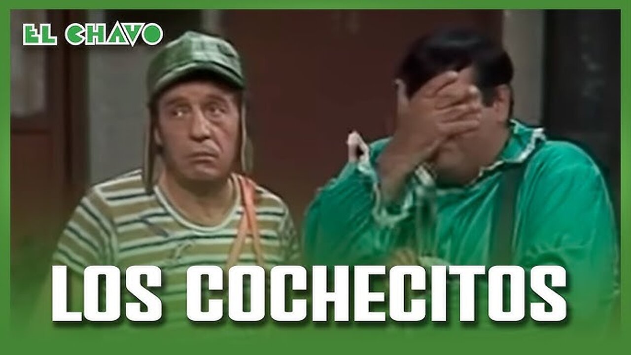 El Chavo del 8: Cochecitos