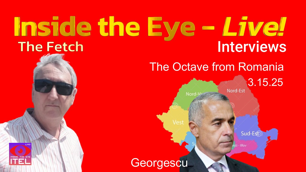 Inside the Eye - Live! Interviews - The Octave - Latest from Romania - 3.15.25