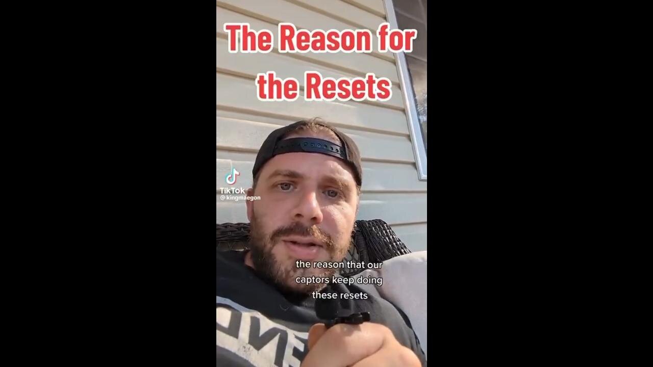 The Reason for all the resets...