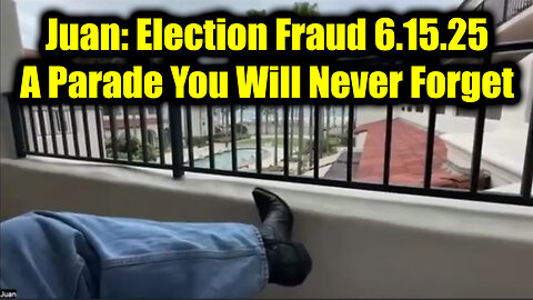 Juan O Savin Threatens: Election Fraud 6.15.25 - A Parade You Will Never Forget