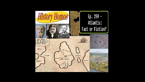Ep. 259 - Atlantis: Fact or Fiction?