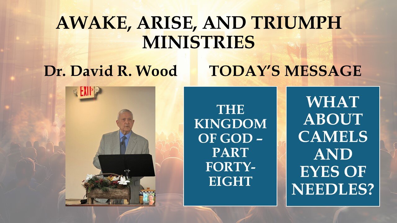 THE KINGDOM OF GOD - PART FORTY-EIGHT