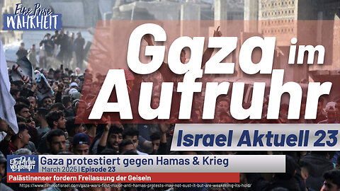 Gaza im Aufruhr | Israel Aktuell 23