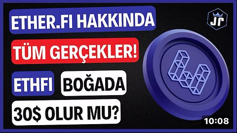 ETHFI 30$ Olur Mu? Etherfi Nedir, Ne işe Yarar? ETHFI Fiyat Analizi, ETHFI Coin Nereden Alınır?