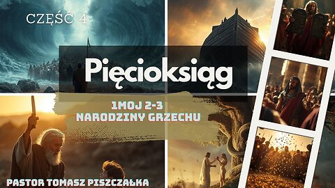 CZ 4 ChIBiM PIĘCIOKSIĄG 1Moj 2-3 Narodziny grzechu