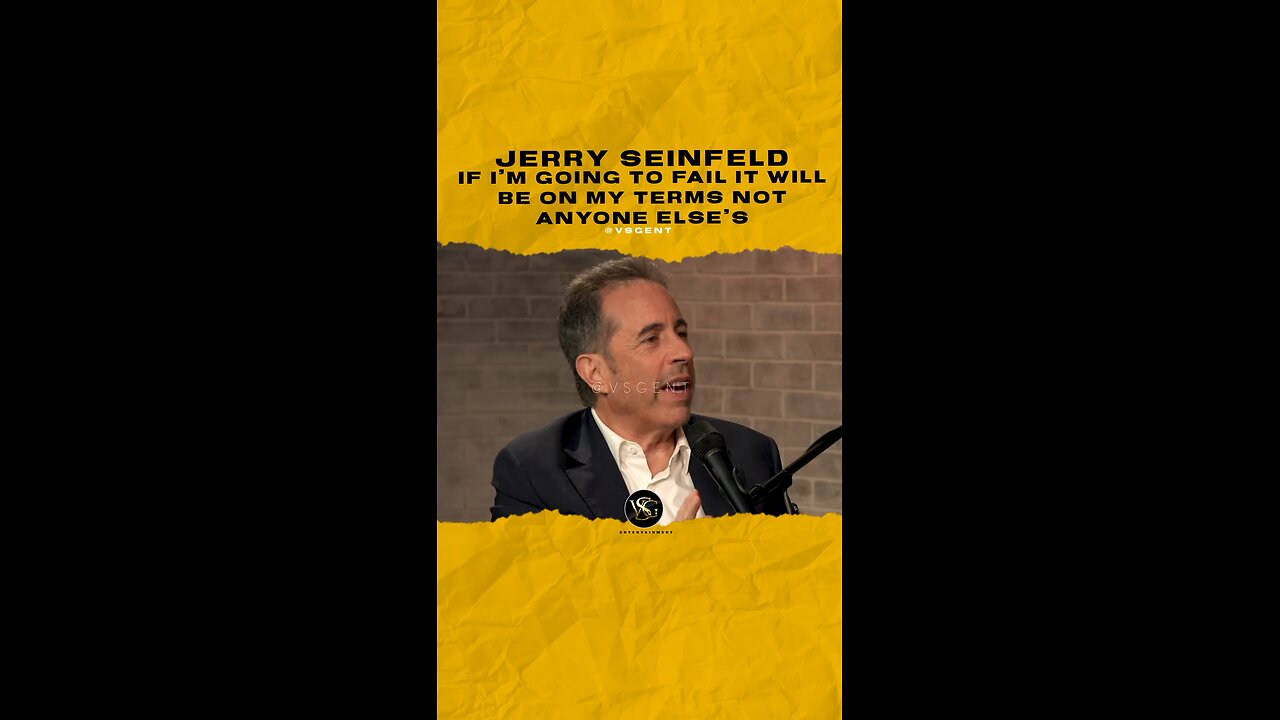 @jerryseinfeld If I’m going to fail it will be on my terms not anyone else’s
