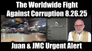 8.26.25 - The Worldwide Fight Against Corruption