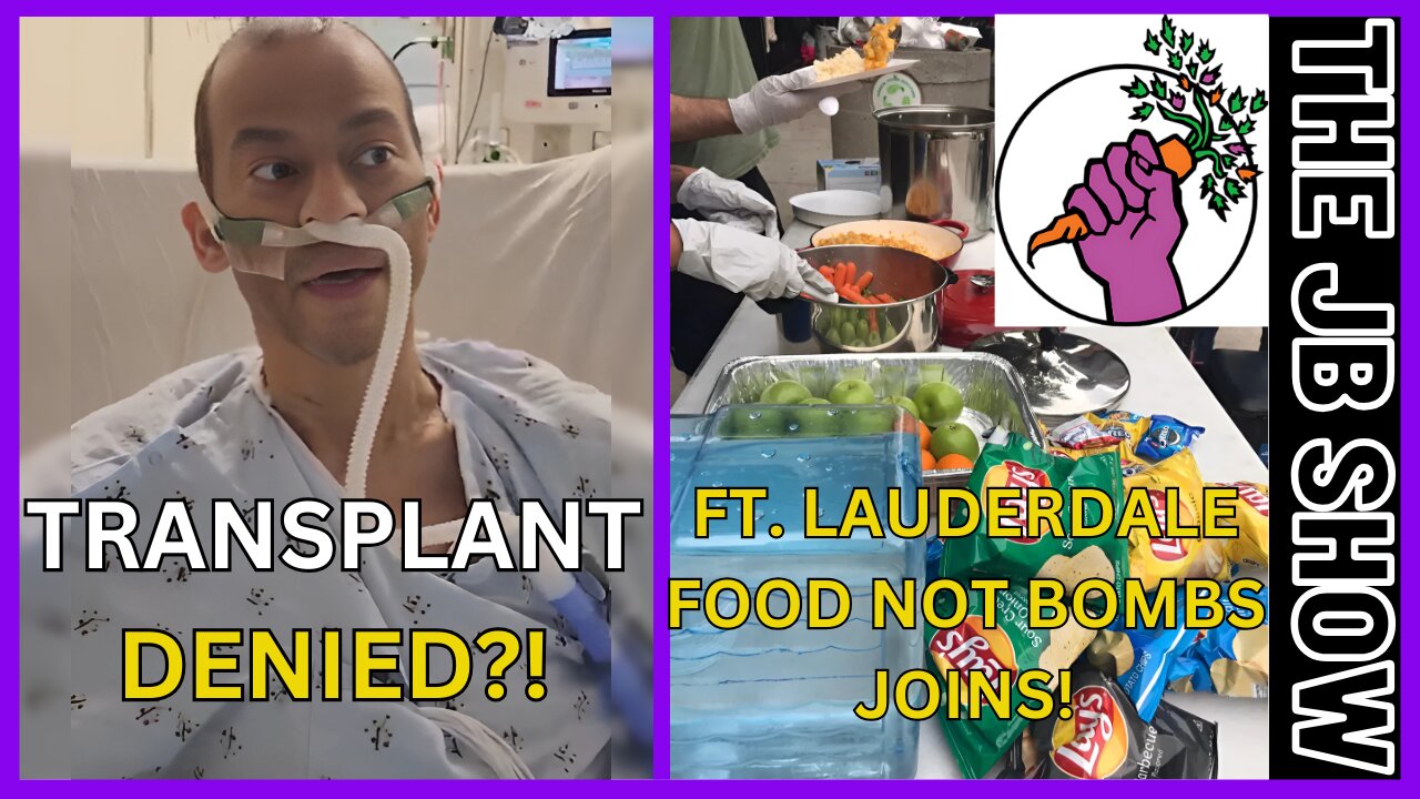 Ft Lauderdale Food Not Bombs Joins, Father DENIED Lung Transplant!