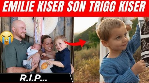 Influencer Emilie Kiser’s 3-year-old son dies days after accidental drowning