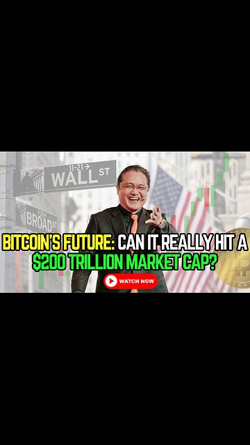 🚀 Bitcoin’s Future: Can It Really Hit a $200 Trillion Market Cap?