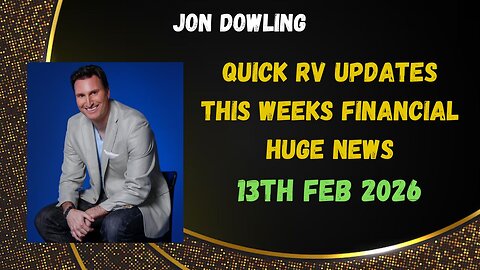 Jon Dowling Weekly Wrap Up & Latest Financial Updates