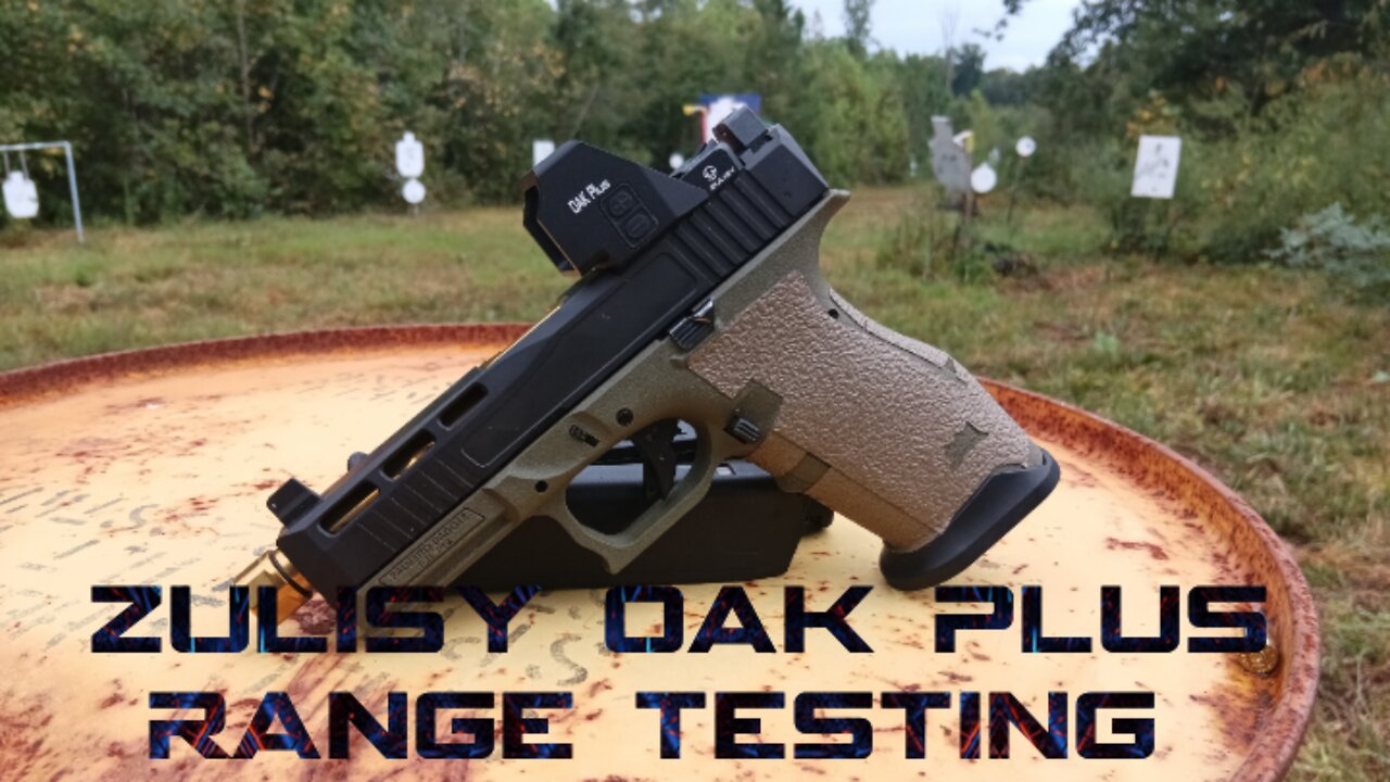 Zulisy Oak Plus Green Dot Range Testing