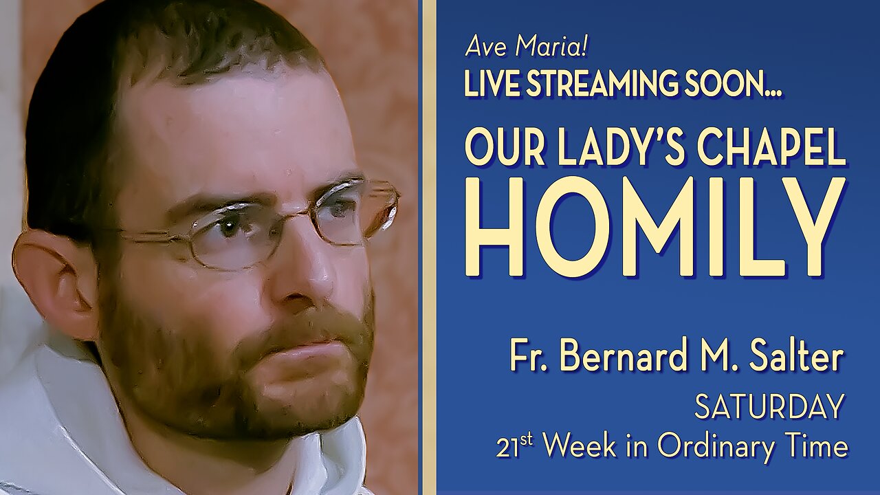 Saturday of the Twenty-first Week in Ordinary Time - August 30, 2025 - OLC HOMILY